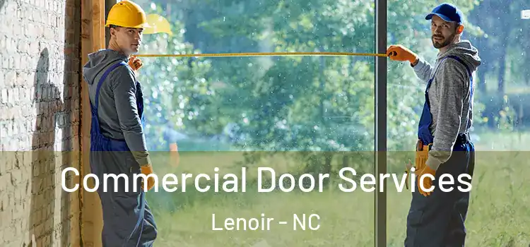 Commercial Door Services Lenoir - NC