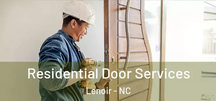 Residential Door Services Lenoir - NC